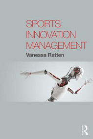 Sports Innovation Management by Vanessa Ratten, 9781138037328
