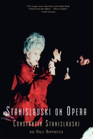 Stanislavski On Opera by Constantin Stanislavski, Pavel Rumyantsev, 9780878305520