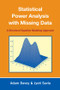 Statistical Power Analysis with Missing Data (A Structural Equation Modeling Approach) by Adam Davey, Jyoti "Tina" Savla, 9780805863703