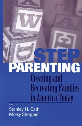 Stepparenting (Creating and Recreating Families in America Today) - 9781138005235 by Stanley H. Cath, Moisy Shopper, 9781138005235