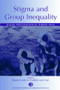 Stigma and Group Inequality (Social Psychological Perspectives) by Shana Levin, Colette Van Laar, 9780805844160