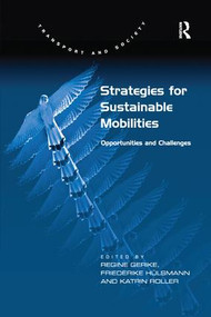 Strategies for Sustainable Mobilities (Opportunities and Challenges) - 9781138273566 by Friederike Hülsmann, Regine Gerike, 9781138273566