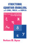 Structural Equation Modeling With Lisrel, Prelis, and Simplis (Basic Concepts, Applications, and Programming) by Barbara M. Byrne, 9781138012493
