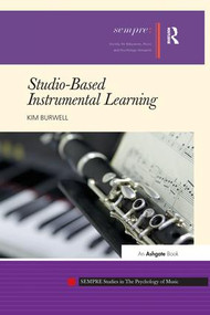 Studio-Based Instrumental Learning by Kim Burwell, 9781138248632