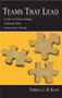 Teams That Lead (A Matter of Market Strategy, Leadership Skills, and Executive Strength) by Theresa J.B. Kline, 9780805845426
