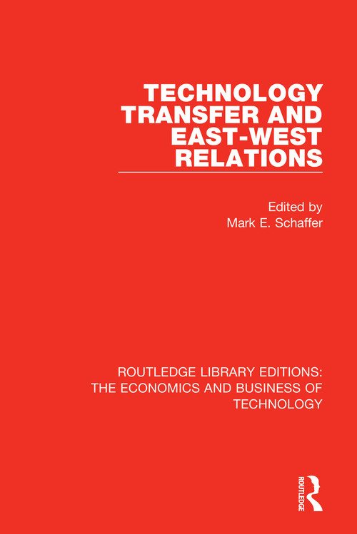 Technology Transfer and East-West Relations - 9780815360575 by Mark Schaffer, 9780815360575