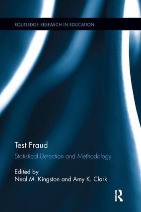 Test Fraud (Statistical Detection and Methodology) by Neal Kingston, Amy Clark, 9781138286627