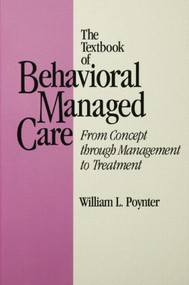 Textbook Of Behavioural Managed Care by William L. Poynter, 9781138005044