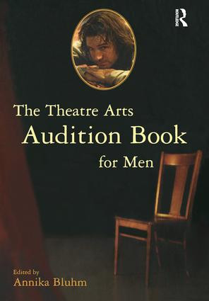 The Theatre Arts Audition Book for Men by Annika Bluhm, 9780878301720