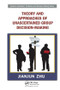 Theory and Approaches of Unascertained Group Decision-Making by Jianjun Zhu, 9781138198982