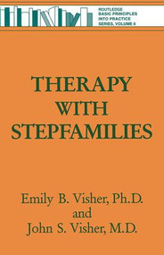 Therapy with Stepfamilies - 9780876307991 by Emily B. Visher, John S. Visher, 9780876307991
