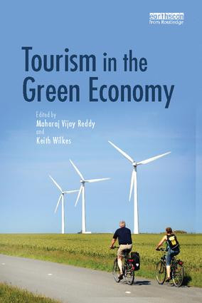 Tourism in the Green Economy by Maharaj Vijay Reddy, Keith Wilkes, 9781138095632
