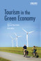 Tourism in the Green Economy by Maharaj Vijay Reddy, Keith Wilkes, 9781138095632