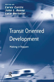 Transit Oriented Development (Making it Happen) - 9781138249363 by John L. Renne, Carey Curtis, 9781138249363