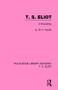 T. S. Eliot (A Friendship) by Frederick Tomlin, 9781138122567
