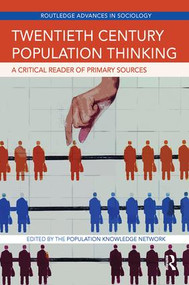 Twentieth Century Population Thinking (A Critical Reader of Primary Sources) by The Population Knowledge Network, 9781138061361