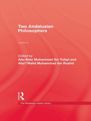 Two Andalusian Philosophers by Abu Bakr Muhammad ibn Tufayl, John Colville, Abu'l Walid Muhammad ibn Rushd, 9781138010758