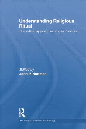 Understanding Religious Ritual (Theoretical approaches and innovations) by John Hoffmann, 9781138019881