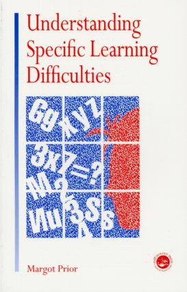 Understanding Specific Learning Difficulties by Margot Prior, 9780863777134