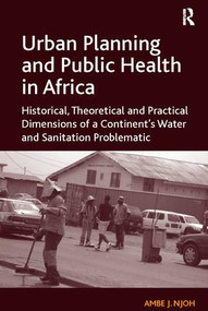 Urban Planning and Public Health in Africa - 9781138109209 by Ambe J. Njoh, 9781138109209