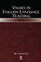 Values in English Language Teaching by Bill Johnston, 9780805842944