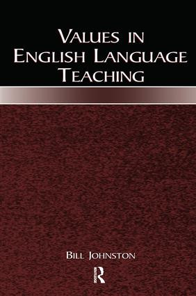 Values in English Language Teaching by Bill Johnston, 9780805842944