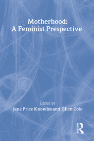 Woman-Defined Motherhood - 9780918393876 by Jane Price Knowles, Ellen Cole, 9780918393876