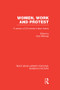 Women, Work, and Protest (A Century of U.S. Women's Labor History) by Ruth Milkman, 9781138008090