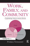 Work, Family, and Community (Exploring Interconnections) by Patricia Voydanoff, 9780805856217