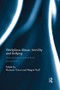 Workplace Abuse, Incivility and Bullying (Methodological and cultural perspectives) by Maryam Omari, Megan Paull, 9781138316959