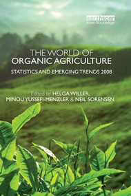 The World of Organic Agriculture (Statistics and Emerging Trends 2008) - 9781138012226 by Minou Yussefi-Menzler, Helga Willer, Neil Sorensen, 9781138012226