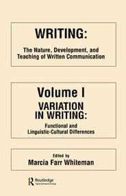 Writing (The Nature, Development, and Teaching of Written Communication) by M. Farr Whiteman, 9780898591019