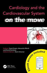 Cardiology and Cardiovascular System on the Move by Swati Gupta, Alexandra Marsh, David Dunleavy, 9781444175998