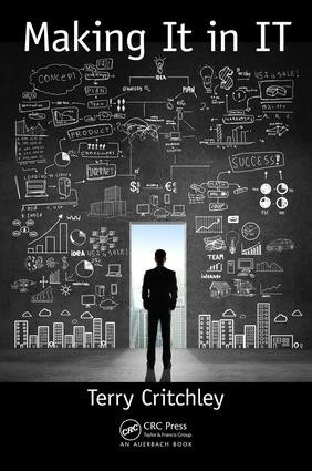 Making It in IT - 9781498782760 by Terry Critchley, 9781498782760