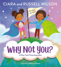 Why Not You? - 9780593900093 by Ciara, Russell Wilson, JaNay Brown-Wood, Jessica Gibson, 9780593900093