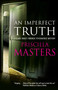 An Imperfect Truth by Priscilla Masters, 9781448313709