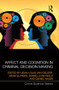 Affect and Cognition in Criminal Decision Making by Jean-Louis van Gelder, Henk Elffers, Danielle Reynald, Daniel Nagin, 9781138933644