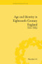 Age and Identity in Eighteenth-Century England by Helen Yallop, 9781138662230