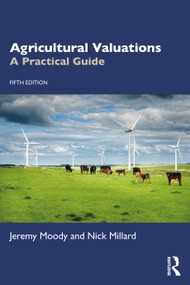 Agricultural Valuations (A Practical Guide) by Jeremy Moody, Nick Millard, 9781138678057