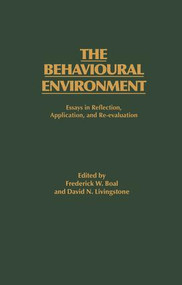 The Behavioural Environment (Essays in Reflection, Application and Re-evaluation) by F.W. Boal, D.N. Livingstone, 9781138881280