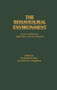 The Behavioural Environment (Essays in Reflection, Application and Re-evaluation) by F.W. Boal, D.N. Livingstone, 9781138881280