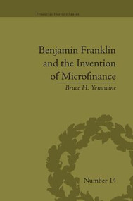 Benjamin Franklin and the Invention of Microfinance - 9781138661288 by Michele R Costello, 9781138661288
