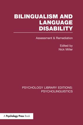 Bilingualism and Language Disability (PLE: Psycholinguistics) (Assessment and Remediation) by Nick Miller, 9781138964679