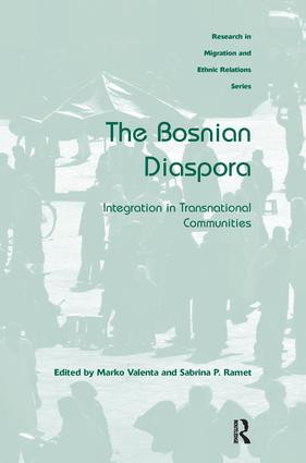 The Bosnian Diaspora (Integration in Transnational Communities) by Marko Valenta, Sabrina P. Ramet, 9781138277106
