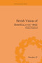 British Visions of America, 1775-1820 (Republican Realities) by Emma Macleod, 9781138665149