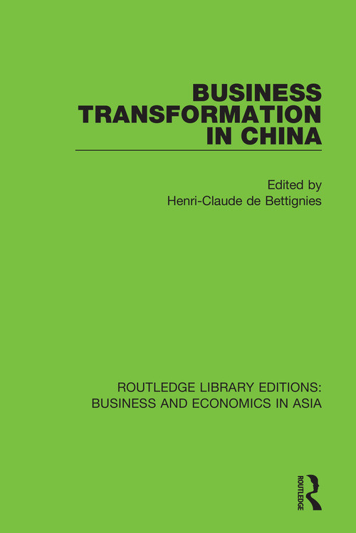 Business Transformation in China - 9781138367043 by Henri-Claude De Bettignies, 9781138367043