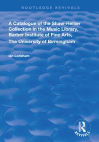A Catalogue of the Shaw-Hellier Collection - 9781138607705 by Ian Ledsham, 9781138607705