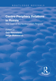Centre-periphery Relations in Russia - 9781138635647 by Geir Honneland, Helge Blakkisrud, 9781138635647