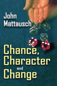 Chance, Character, and Change - 9781138507968 by John Mattausch, 9781138507968