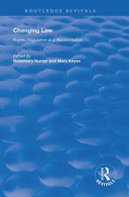 Changing Law (Rights, Regulation and Reconciliation) by Mary Keyes, 9781138619036